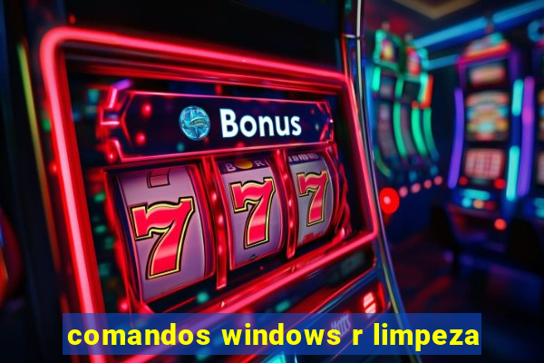 comandos windows r limpeza